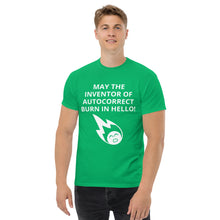 Load image into Gallery viewer, May the inventor of Autocorrect burn in Hello!