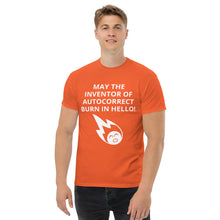 Load image into Gallery viewer, May the inventor of Autocorrect burn in Hello!