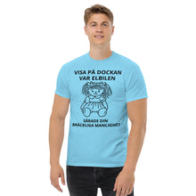 Load image into Gallery viewer, Visa på dockan var elbilen sårade din bräckliga manlighet