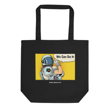 Load image into Gallery viewer, Eco Tote Bag We Can Do It!
