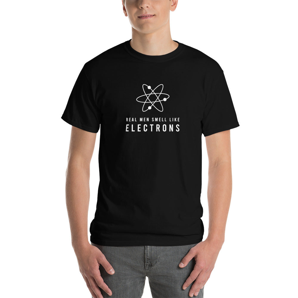 Real Men Smell Like Electrons! T-Shirt